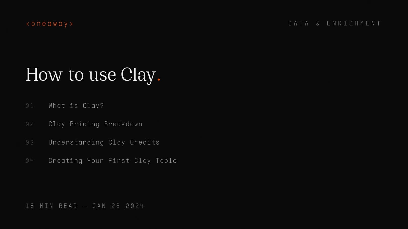 Typographic cover: How to use Clay — a beginner tutorial on pricing, credits, waterfall enrichment, and Claygent.