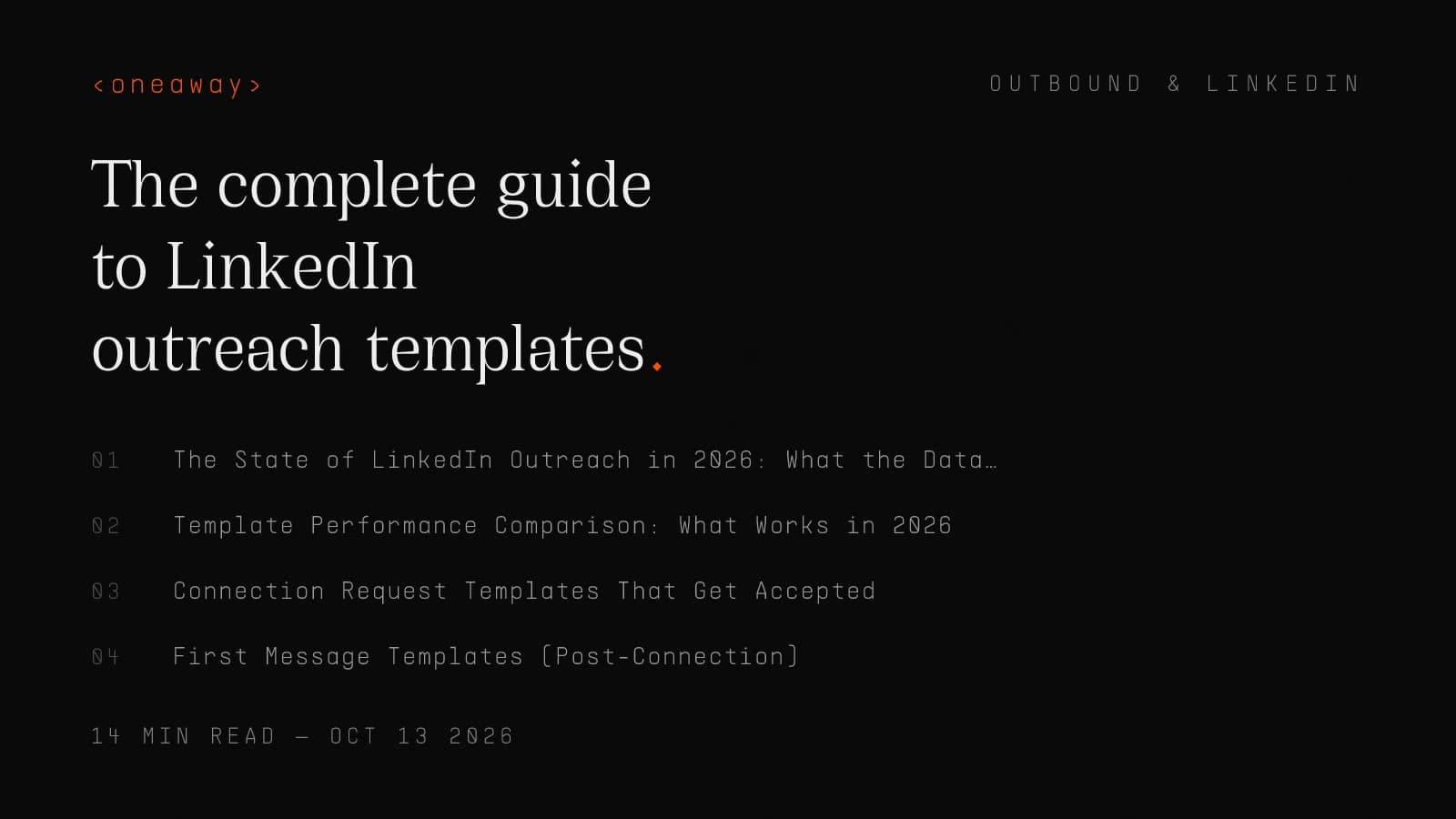 The Complete Guide to LinkedIn Outreach Templates in 2026