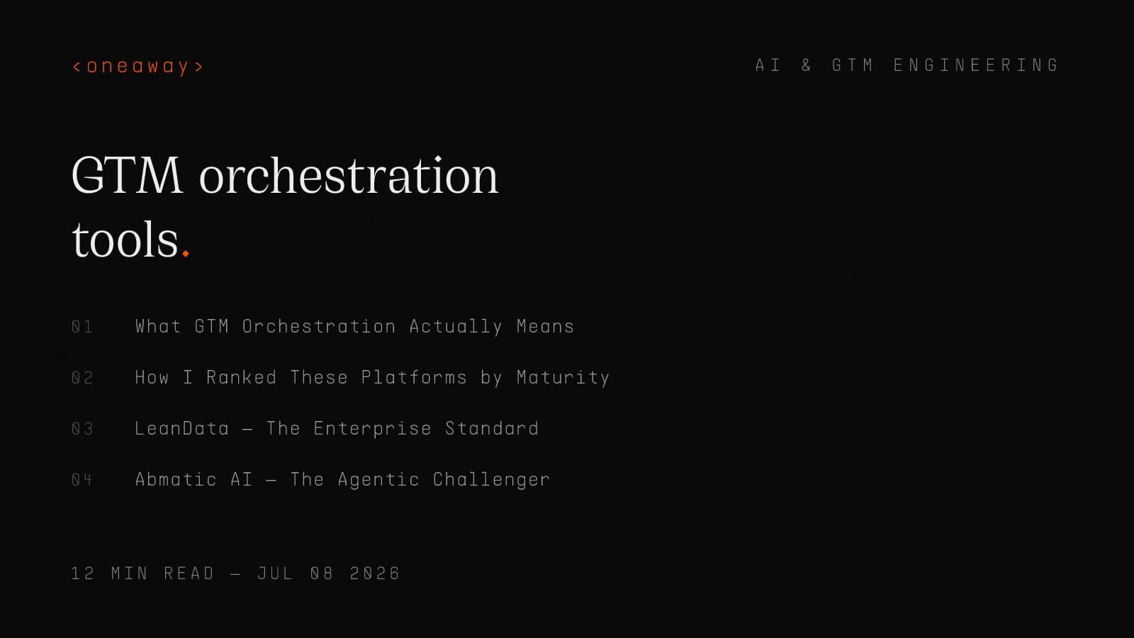 Best GTM Orchestration Platforms in 2026, Ranked by Maturity