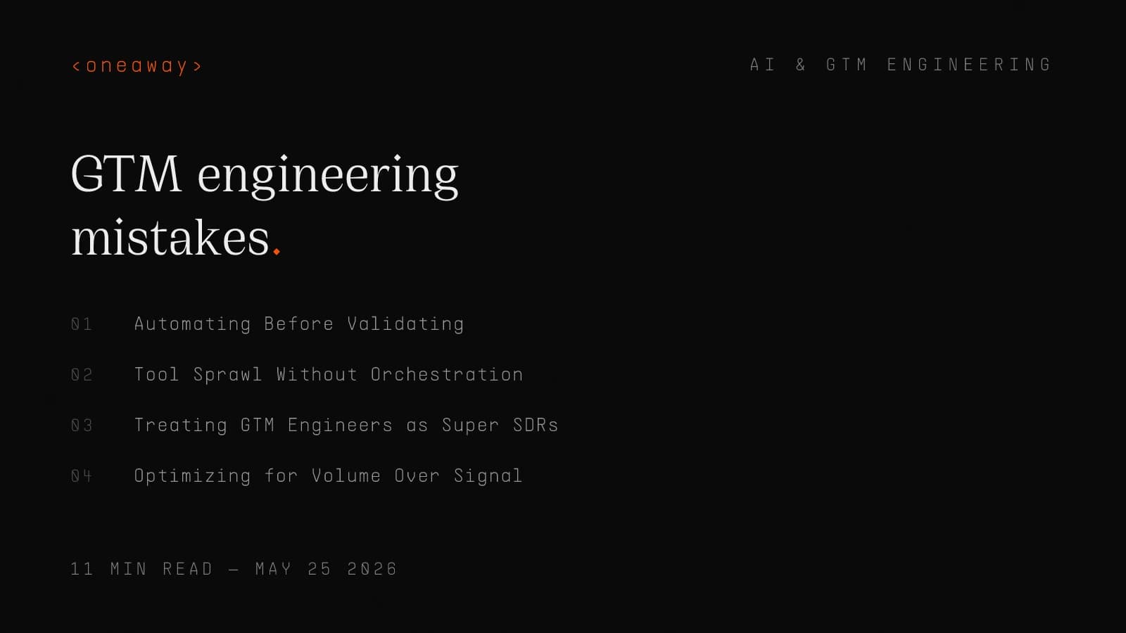Typographic cover: GTM engineering mistakes — automating before validating, tool sprawl, and volume-over-signal errors that kill pipeline.